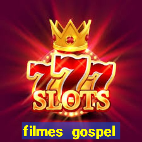 filmes gospel baseadas em fatos reais emocionantes